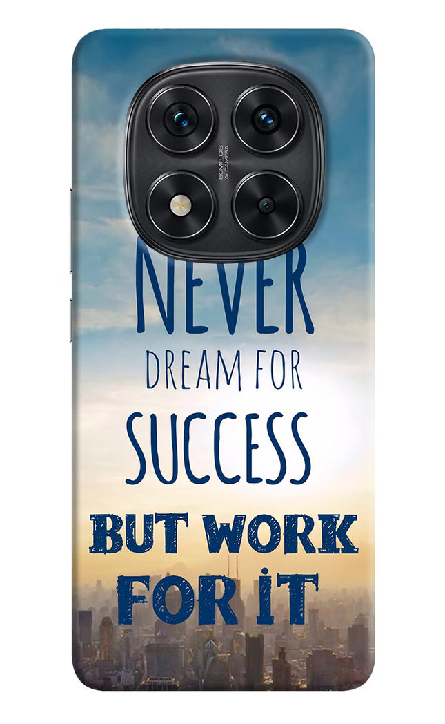 Never Dream For Success But Work For It Redmi Note 14 Pro 5G Hard Case Back Cover by Casekaro