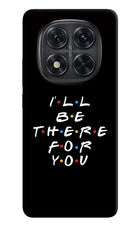 I'll Be There For You Redmi Note 14 Pro 5G Hard Case Back Cover by Casekaro