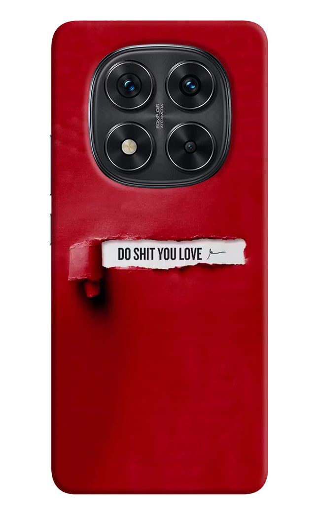 Do Shit You Love Redmi Note 14 Pro 5G Hard Case Back Cover by Casekaro