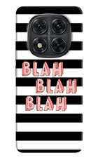Blah Blah Blah Redmi Note 14 Pro 5G Hard Case Back Cover by Casekaro