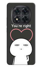 You're Right Redmi Note 14 Pro 5G Hard Case Back Cover by Casekaro