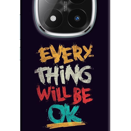 Everything Will Be Ok Redmi Note 14 Pro Plus 5G Hard Case Back Cover by Casekaro