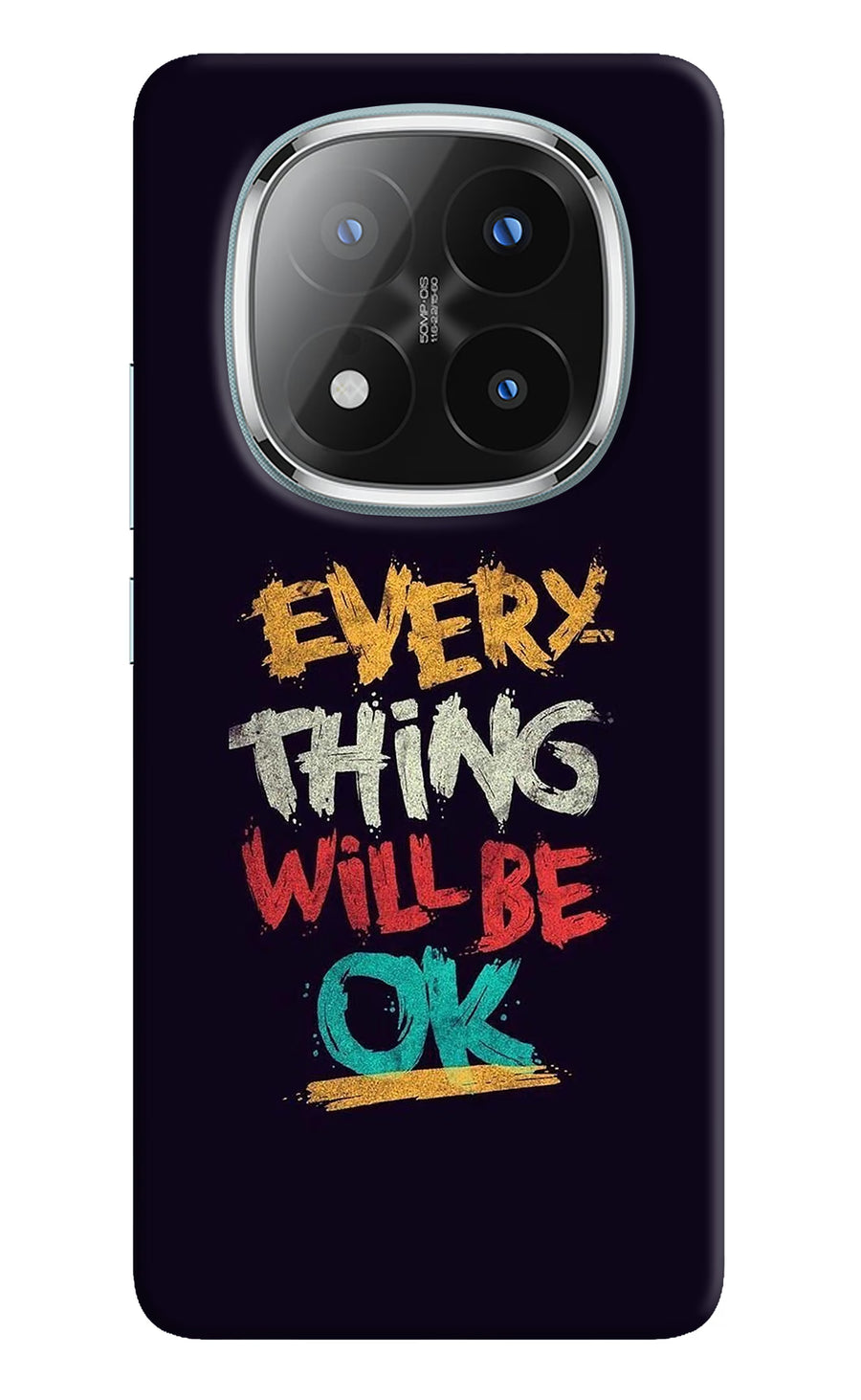 Everything Will Be Ok Redmi Note 14 Pro Plus 5G Back Cover, Hard case