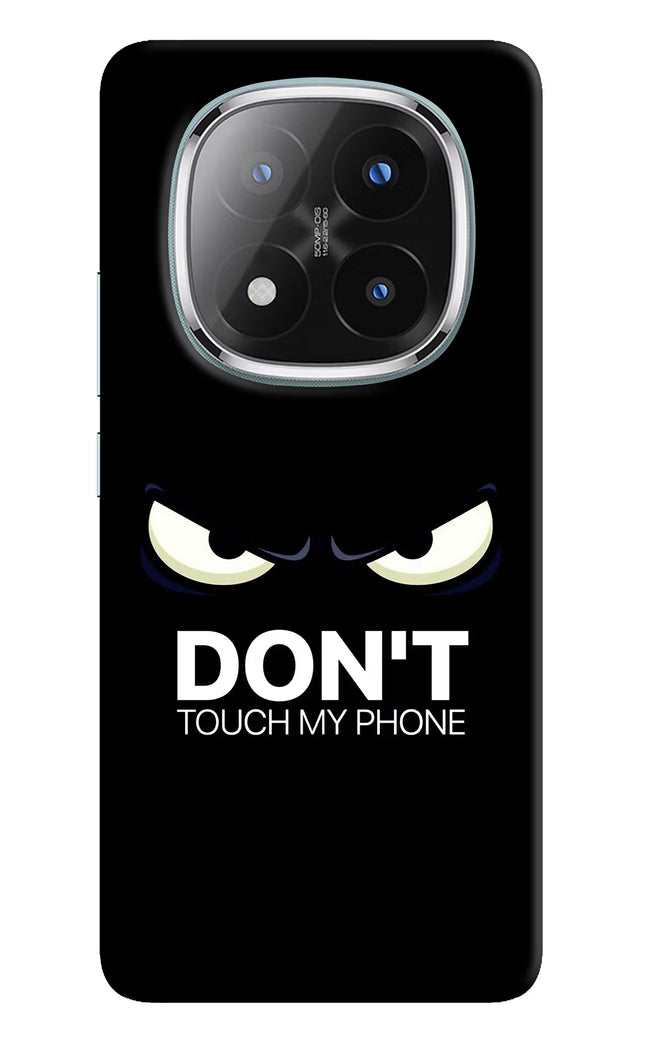 Don'T Touch My Phone Redmi Note 14 Pro Plus 5G Hard Case Back Cover by Casekaro