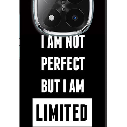 I Am Not Perfect But I Am Limited Edition Redmi Note 14 Pro Plus 5G Hard Case Back Cover by Casekaro