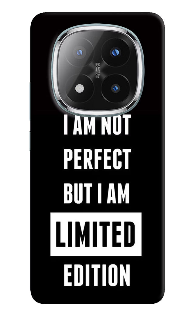 I Am Not Perfect But I Am Limited Edition Redmi Note 14 Pro Plus 5G Hard Case Back Cover by Casekaro
