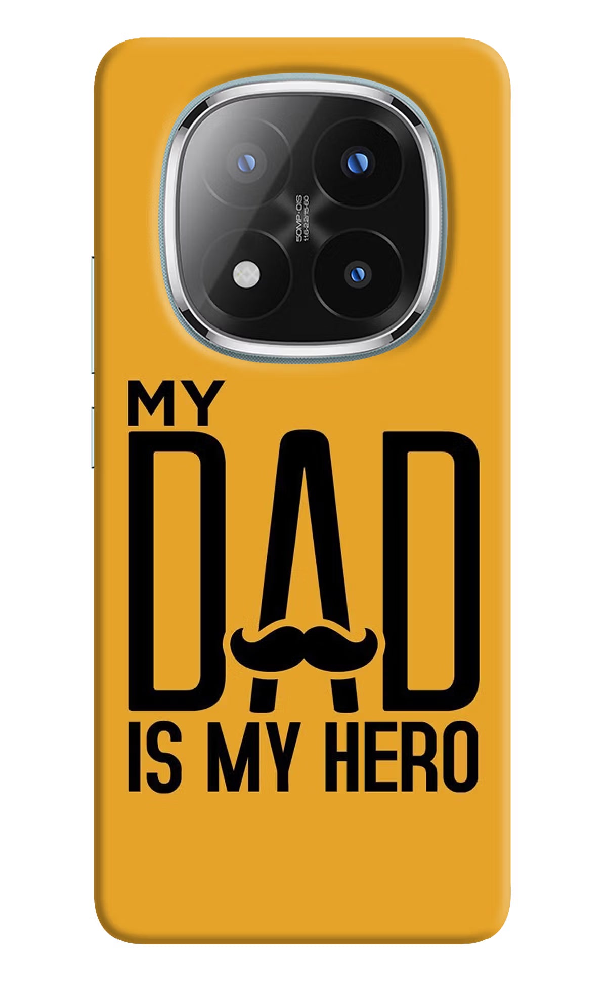 My Dad Is My Hero Redmi Note 14 Pro Plus 5G Back Cover