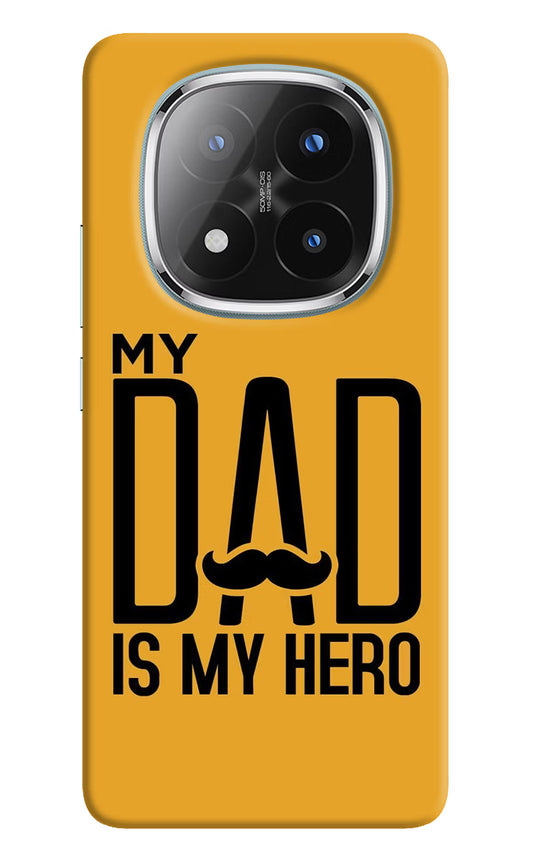 My Dad Is My Hero Redmi Note 14 Pro Plus 5G Back Cover
