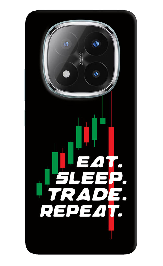 Eat Sleep Trade Repeat Redmi Note 14 Pro Plus 5G Hard Case Back Cover by Casekaro