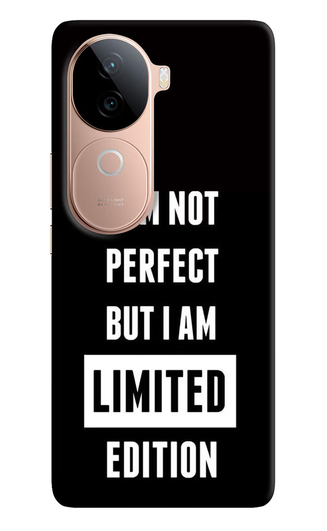 I Am Not Perfect But I Am Limited Edition Vivo V40e 5G Back Cover