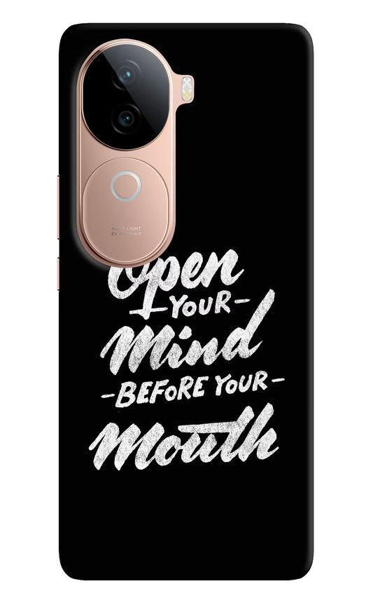 Open Your Mind Before Your Mouth Vivo V40e 5G Back Cover