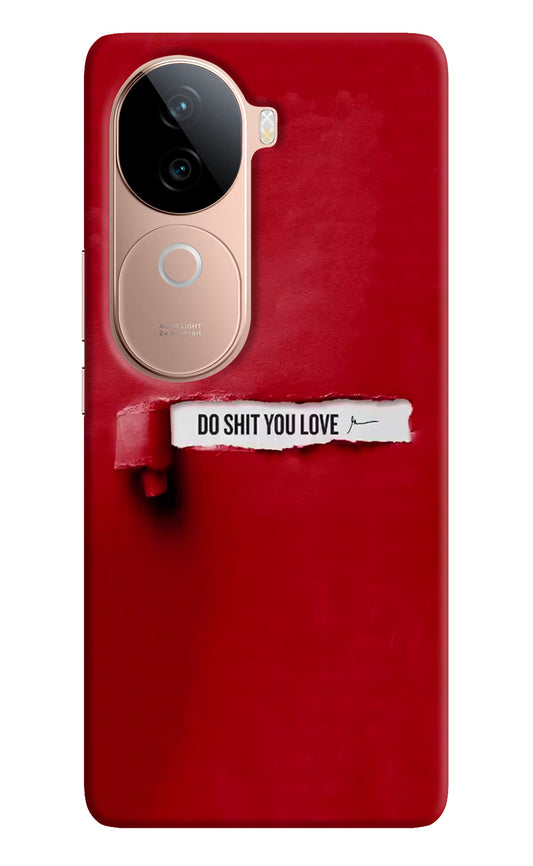 Do Shit You Love Vivo V40e 5G Back Cover