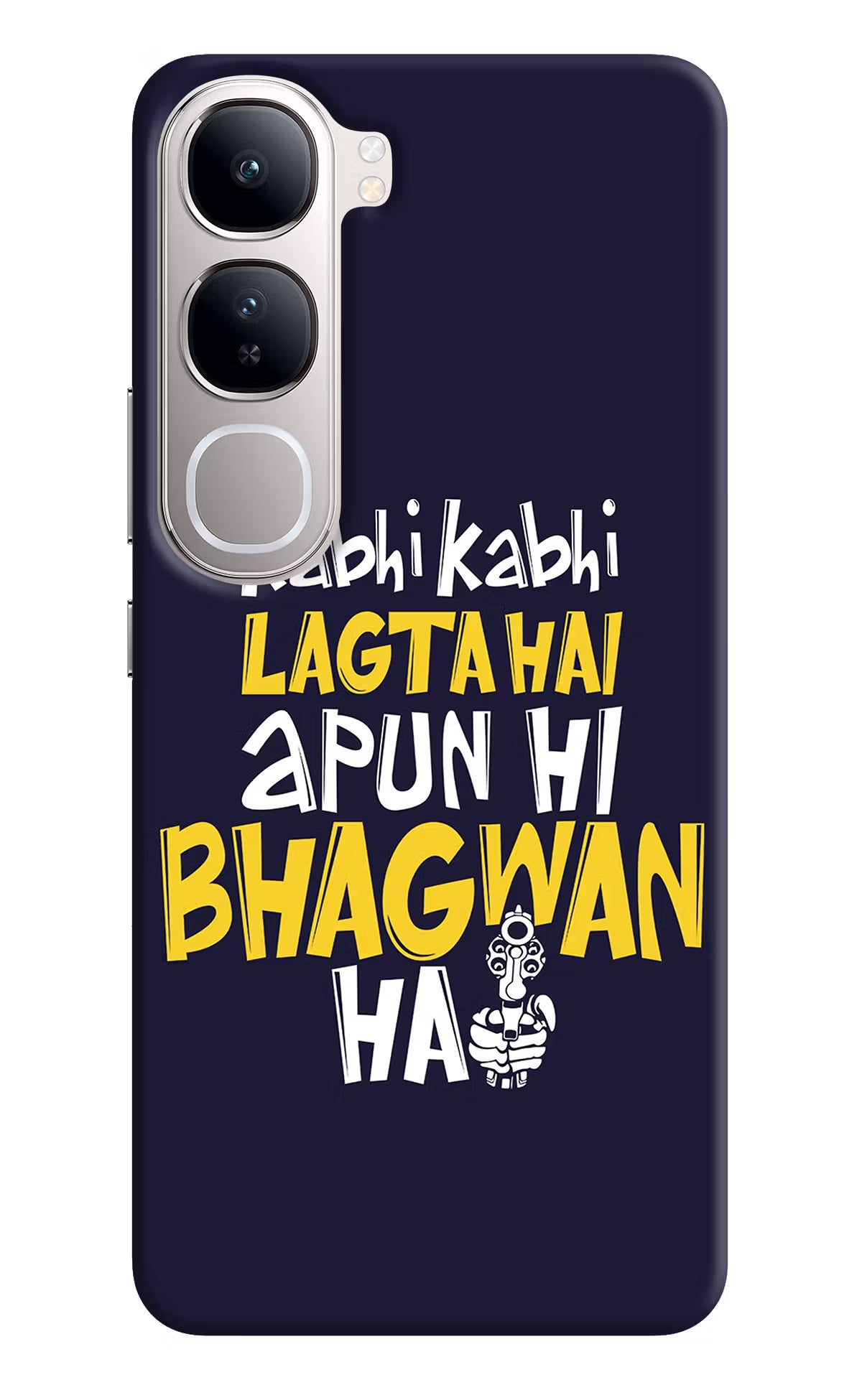 Kabhi Kabhi Lagta Hai Apun Hi Bhagwan Hai Vivo Y300 5G Back Cover