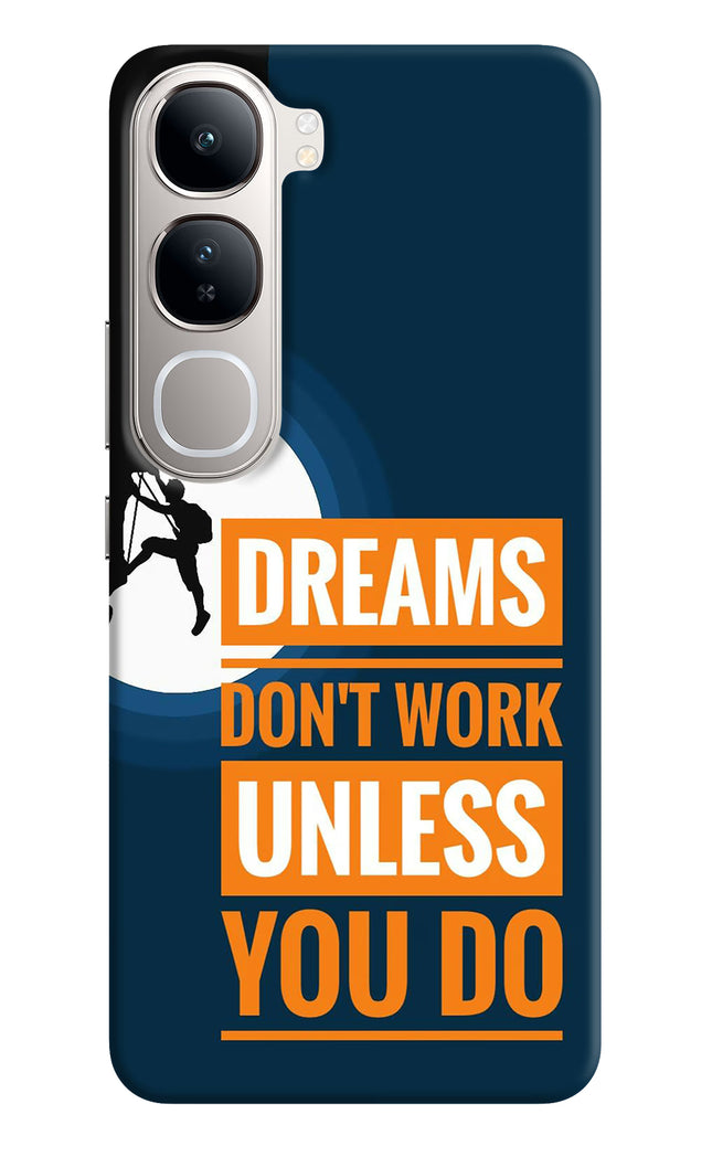 Dreams Don’T Work Unless You Do Vivo Y300 5G Hard Case Back Cover by Casekaro