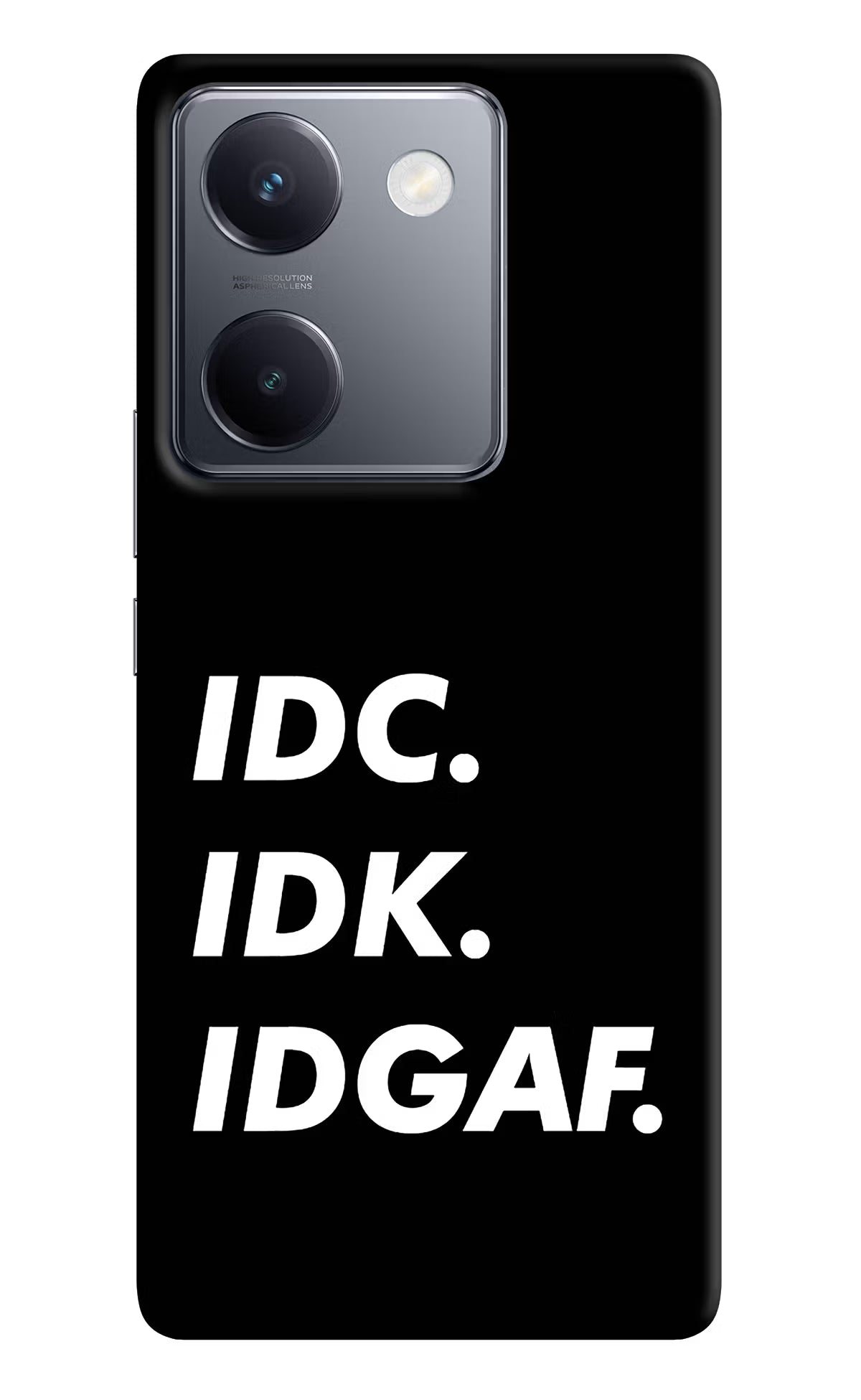 Idc Idk Idgaf Vivo Y300 Plus 5G Back Cover