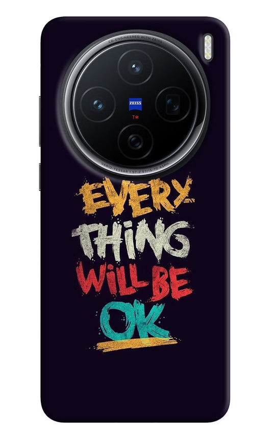 Everything Will Be Ok Vivo X200 5G Hard Case Back Cover by Casekaro