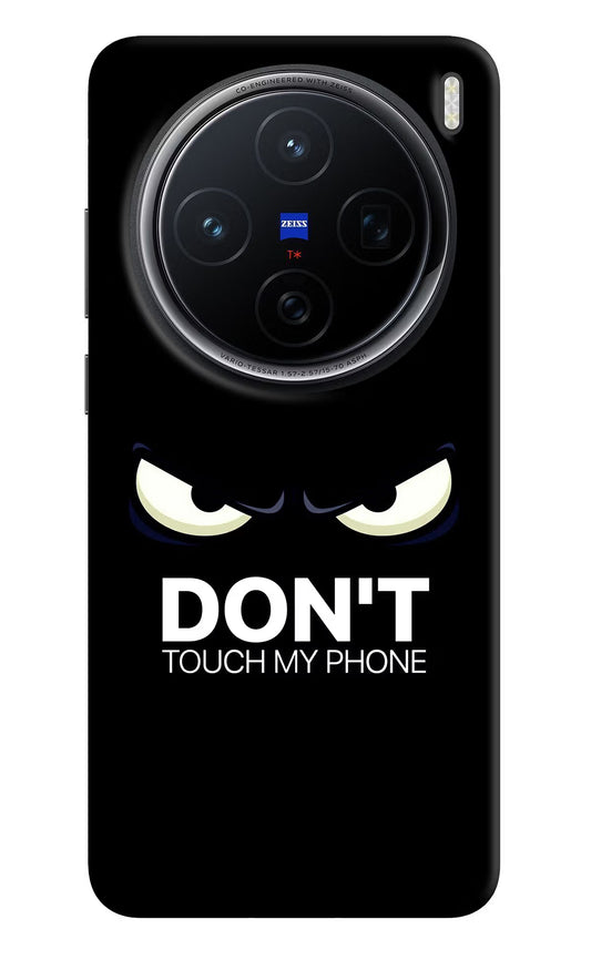Don'T Touch My Phone Vivo X200 5G Hard Case Back Cover by Casekaro