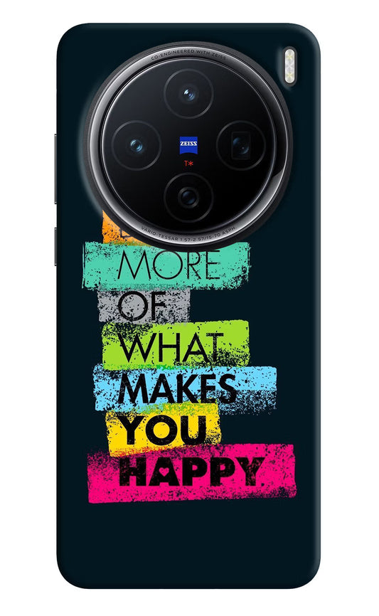 Do More Of What Makes You Happy Vivo X200 5G Hard Case Back Cover by Casekaro