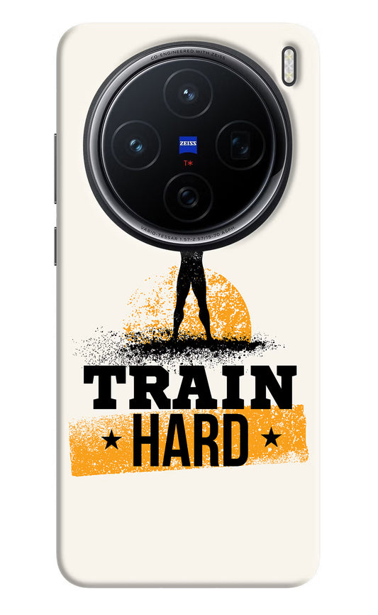 Train Hard Vivo X200 5G Hard Case Back Cover by Casekaro