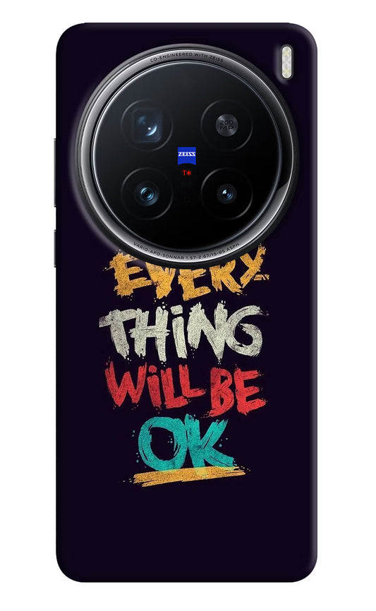 Everything Will Be Ok Vivo X200 Pro 5G Hard Case Back Cover by Casekaro