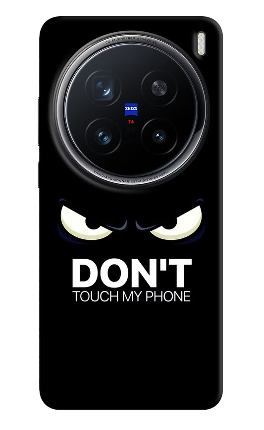 Don'T Touch My Phone Vivo X200 Pro 5G Hard Case Back Cover by Casekaro