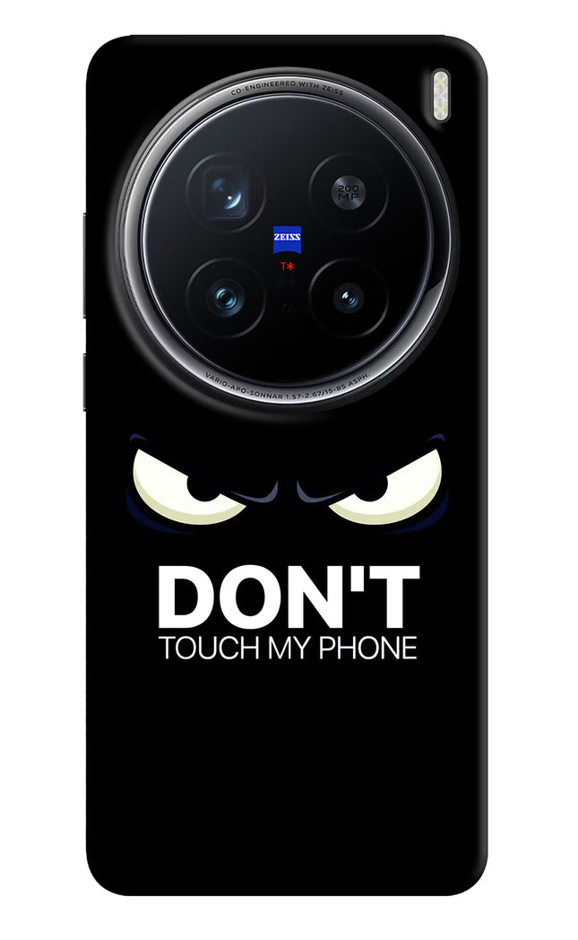 Don'T Touch My Phone Vivo X200 Pro 5G Hard Case Back Cover by Casekaro