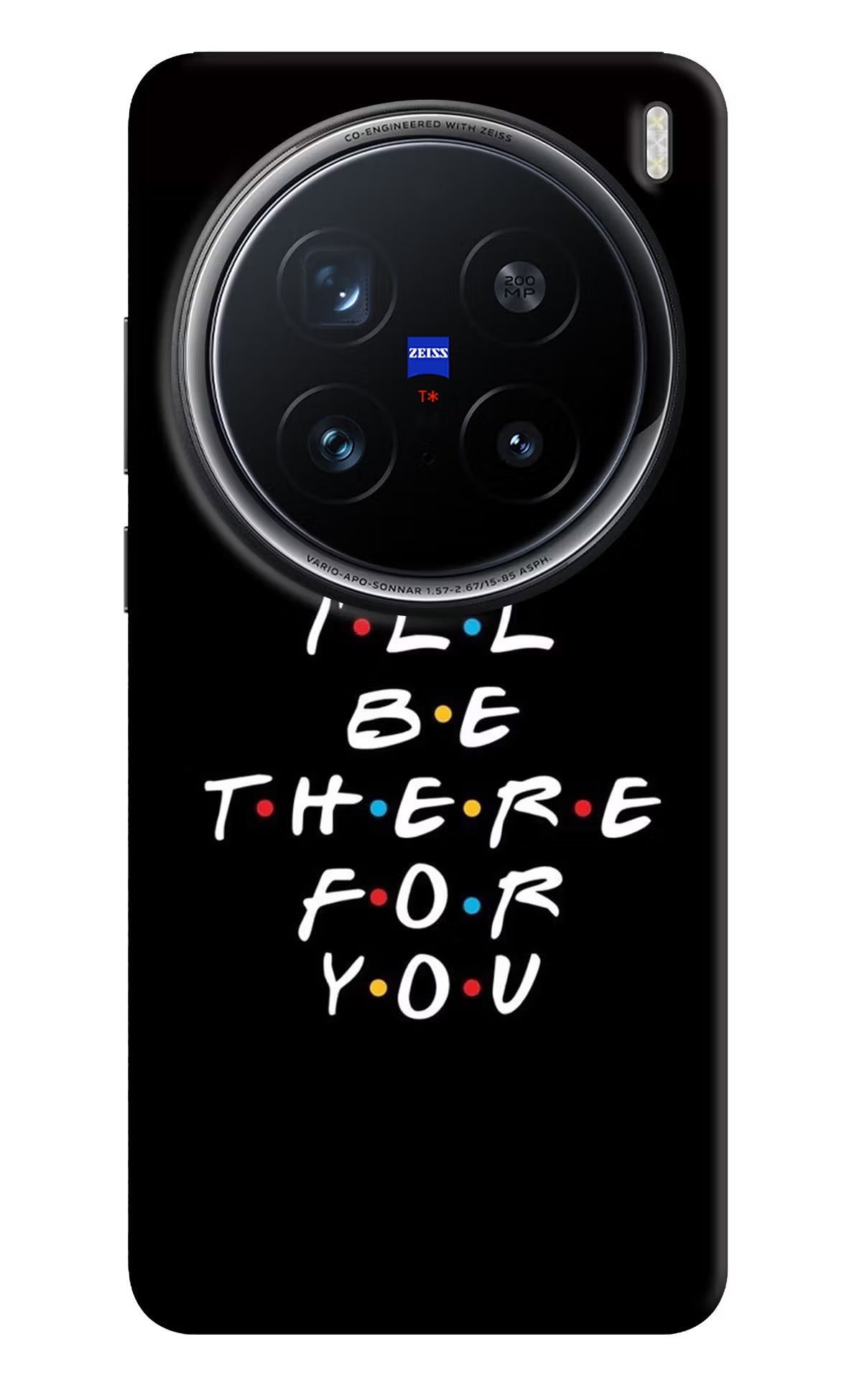 I'll Be There For You Vivo X200 Pro 5G Hard Case Back Cover by Casekaro