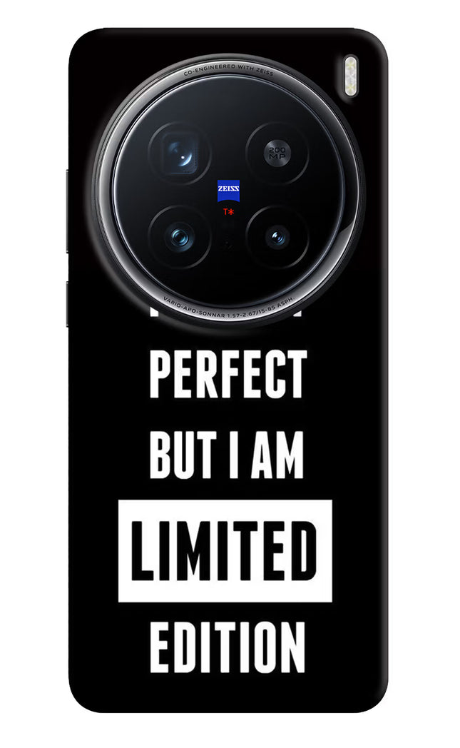 I Am Not Perfect But I Am Limited Edition Vivo X200 Pro 5G Hard Case Back Cover by Casekaro