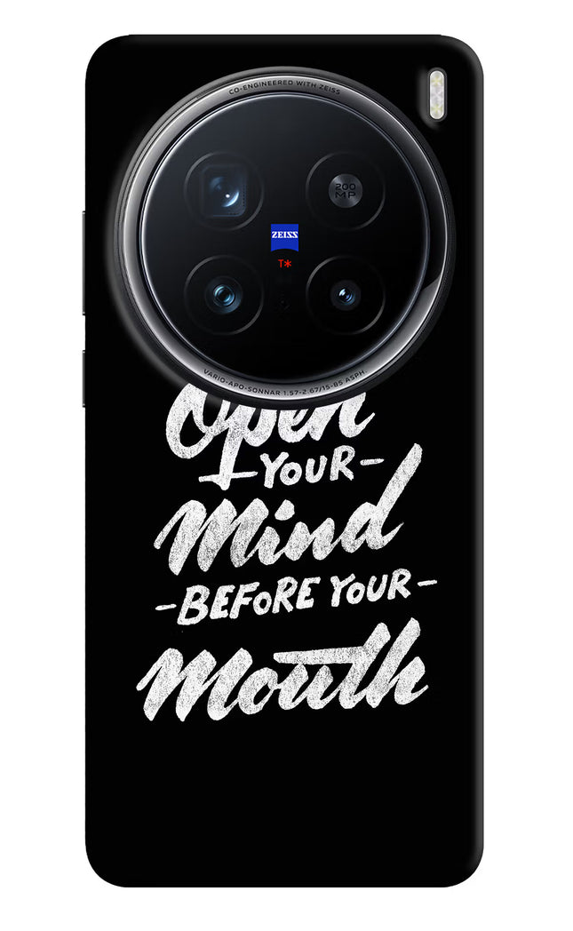 Open Your Mind Before Your Mouth Vivo X200 Pro 5G Hard Case Back Cover by Casekaro