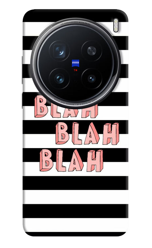 Blah Blah Blah Vivo X200 Pro 5G Hard Case Back Cover by Casekaro