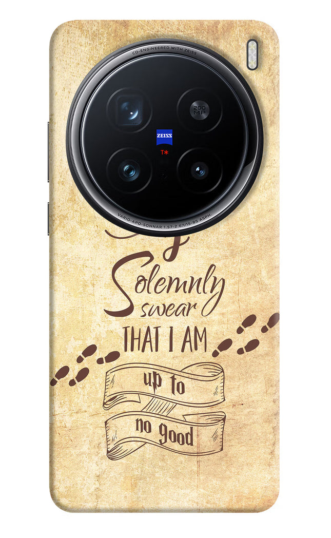 I Solemnly swear that i up to no good Vivo X200 Pro 5G Hard Case Back Cover by Casekaro