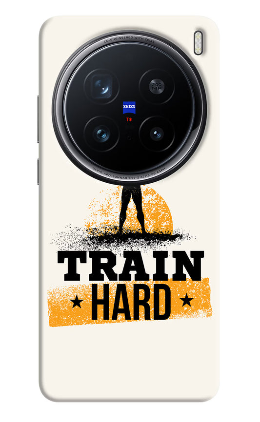 Train Hard Vivo X200 Pro 5G Hard Case Back Cover by Casekaro