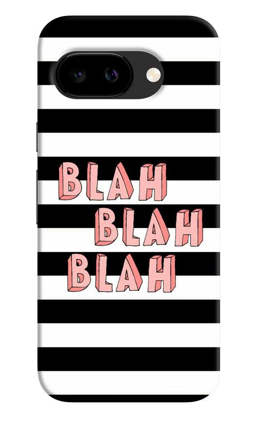 Blah Blah Blah Google Pixel 9A Back Cover