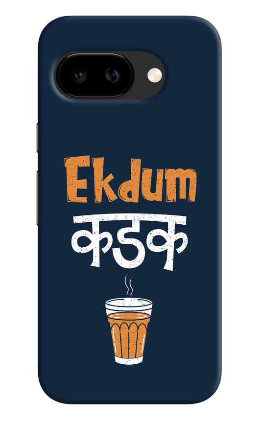 Ekdum Kadak Chai Google Pixel 9A Back Cover