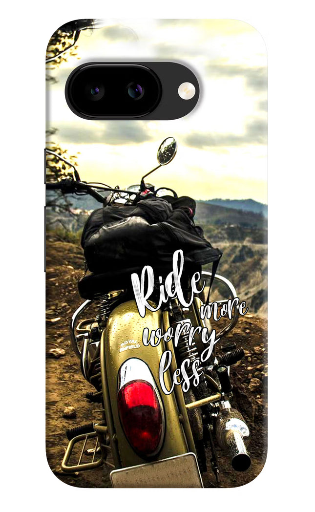 Ride More Worry Less Google Pixel 9A Back Cover
