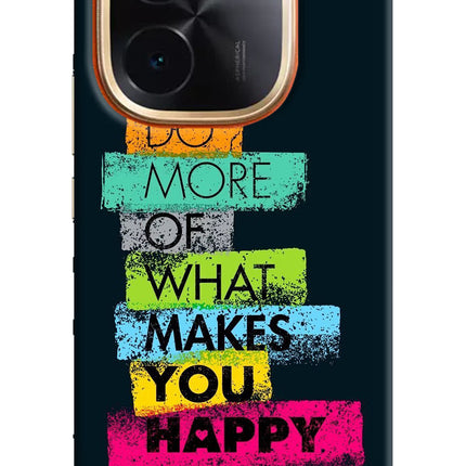 Do More Of What Makes You Happy IQOO Z9S Pro 5G Hard Case Back Cover by Casekaro