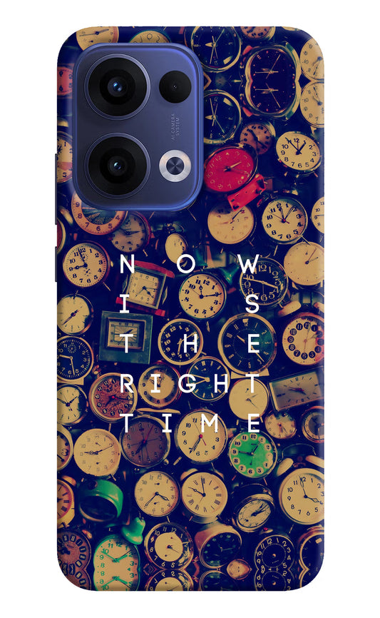 Now is the Right Time Quote Oppo Reno13 5G Hard Case Back Cover by Casekaro