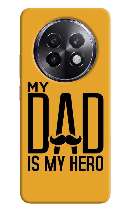 My Dad Is My Hero Realme 13 Plus 5G Back Cover