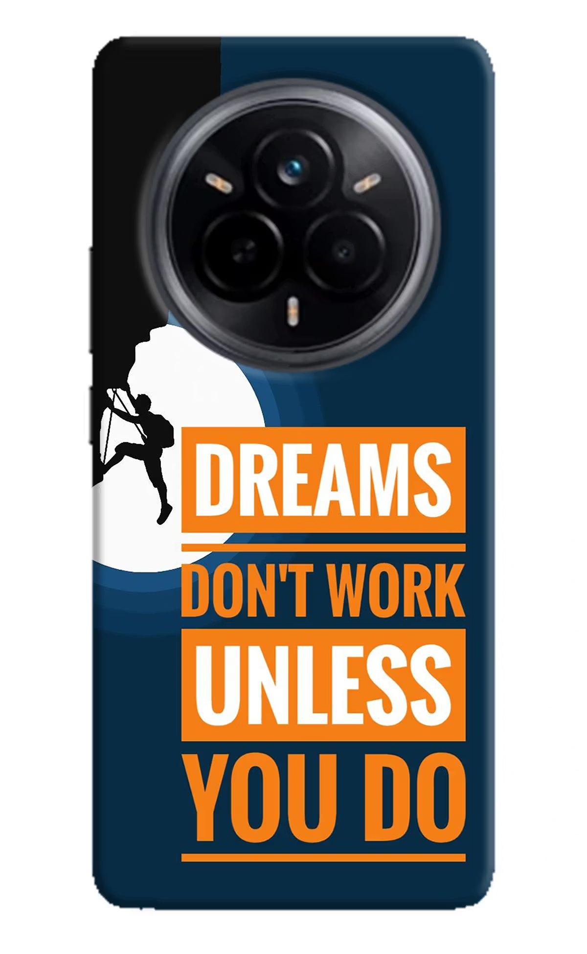 Dreams Don’T Work Unless You Do Realme 14 Pro 5G Hard Case Back Cover by Casekaro