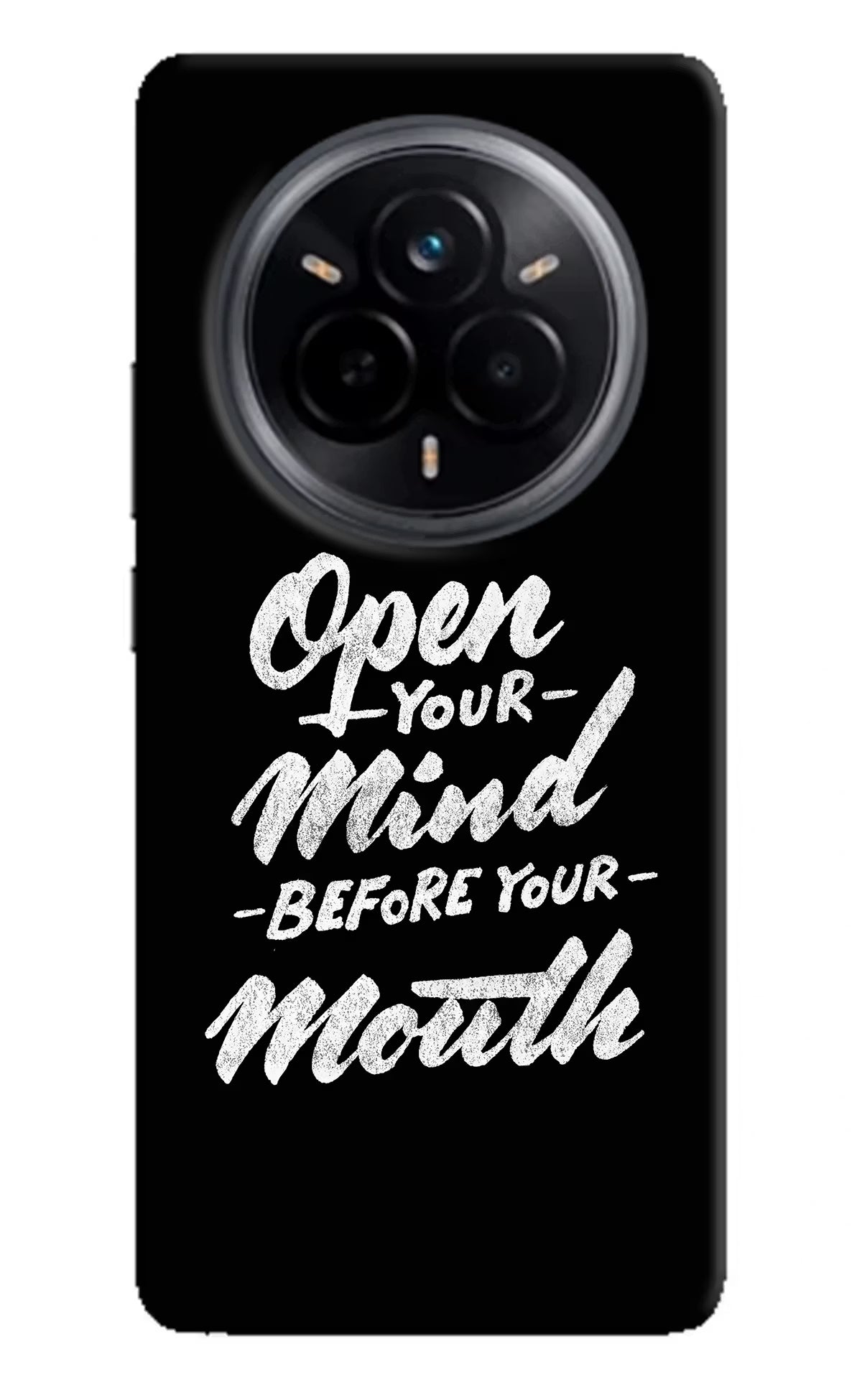 Open Your Mind Before Your Mouth Realme 14 Pro 5G Hard Case Back Cover by Casekaro