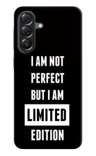I Am Not Perfect But I Am Limited Edition Samsung A56 5G Hard Case Back Cover by Casekaro