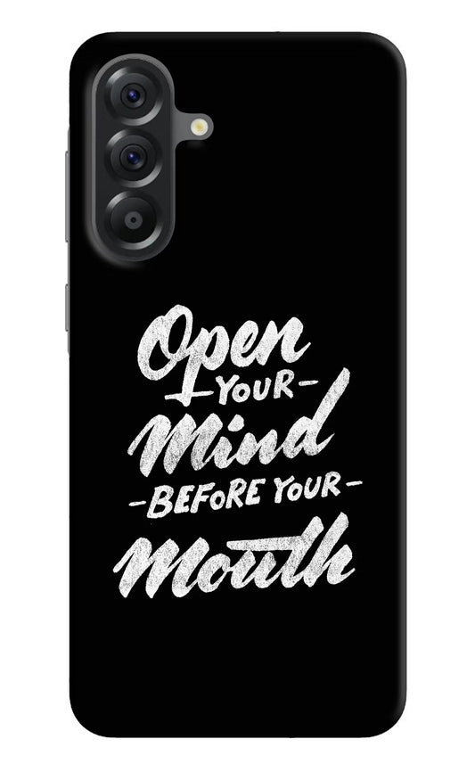 Open Your Mind Before Your Mouth Samsung A56 5G Hard Case Back Cover by Casekaro