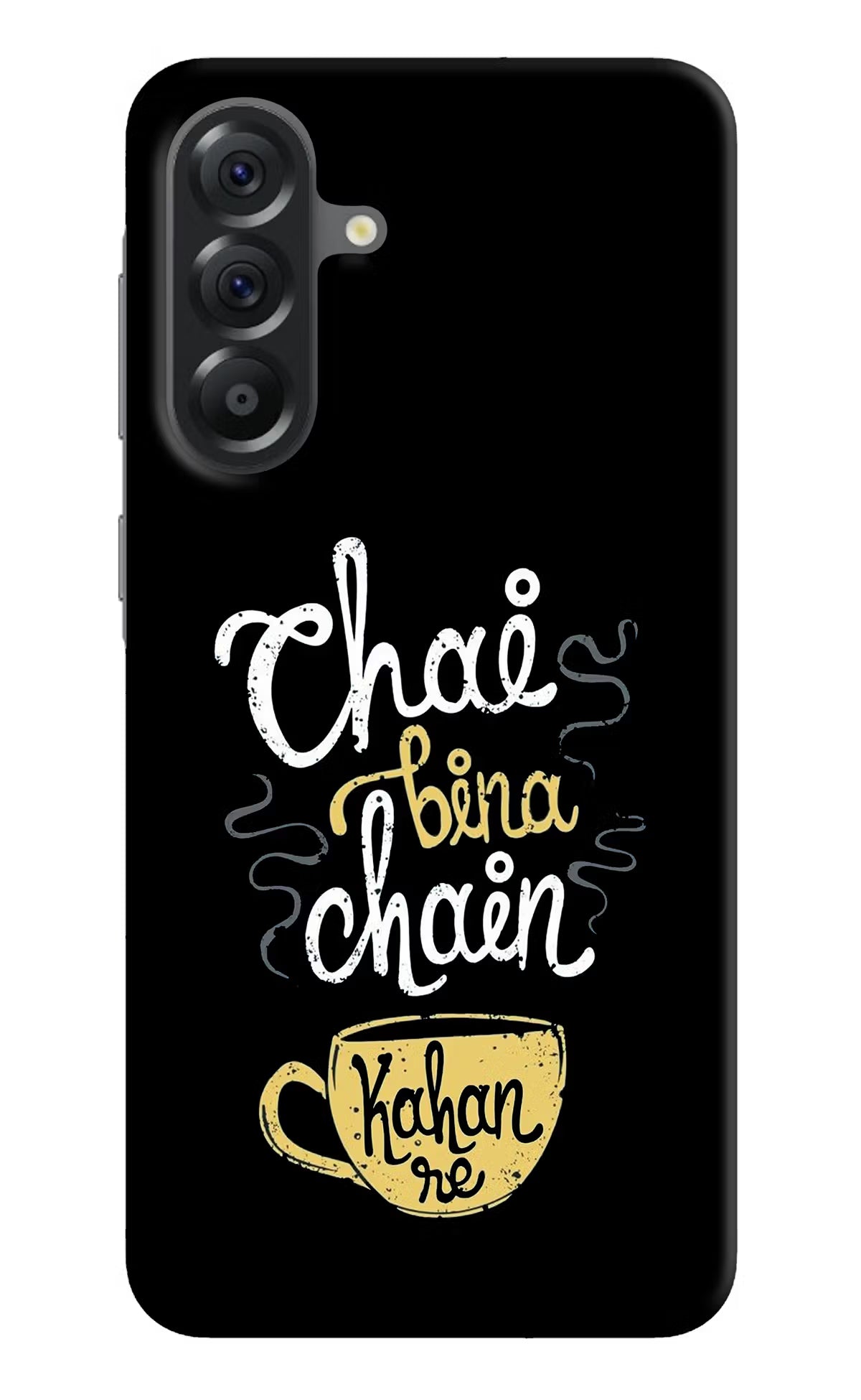 Chai Bina Chain Kaha Re Samsung A56 5G Hard Case Back Cover by Casekaro