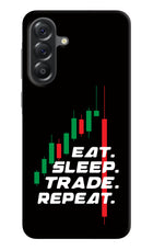 Eat Sleep Trade Repeat Samsung A56 5G Hard Case Back Cover by Casekaro