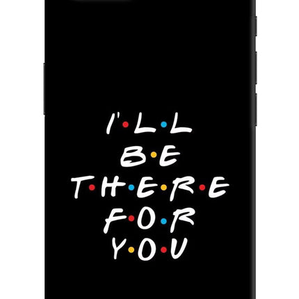 I'll Be There For You iPhone 16e Hard Case Back Cover by Casekaro