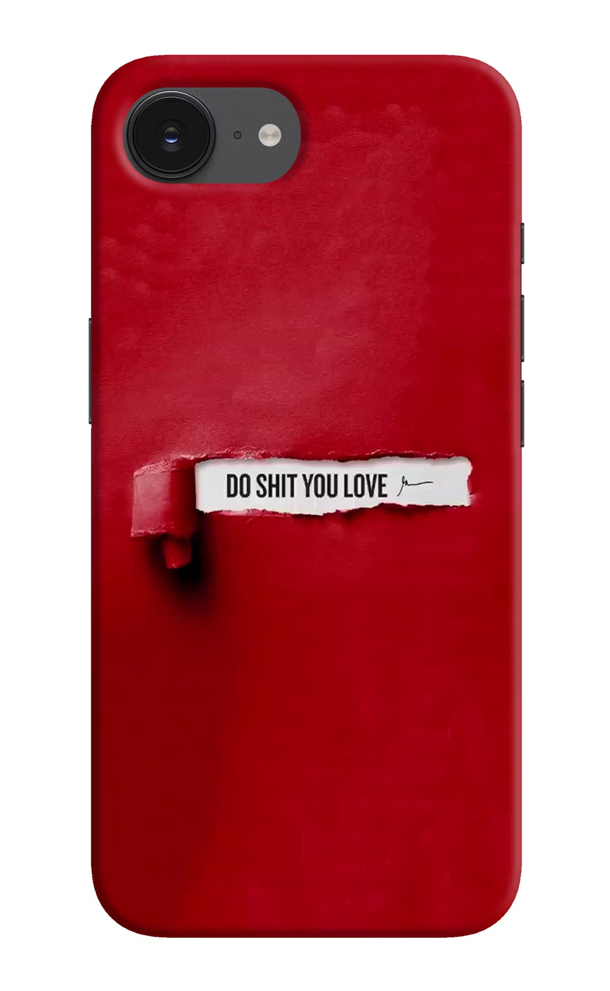 Do Shit You Love iPhone 16e Hard Case Back Cover by Casekaro