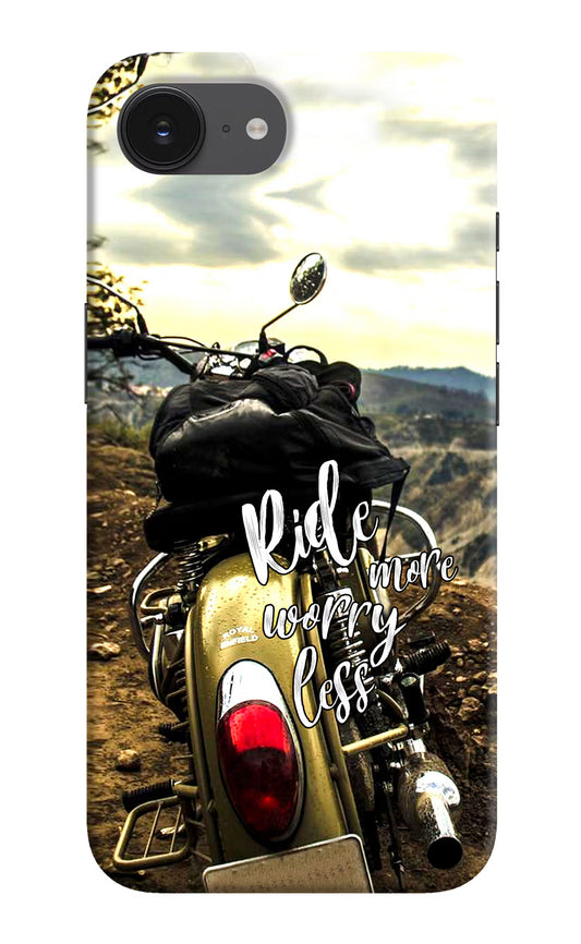 Ride More Worry Less iPhone 16e Hard Case Back Cover by Casekaro