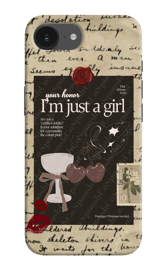 I am just a girl iPhone 16e Hard Case Back Cover by Casekaro