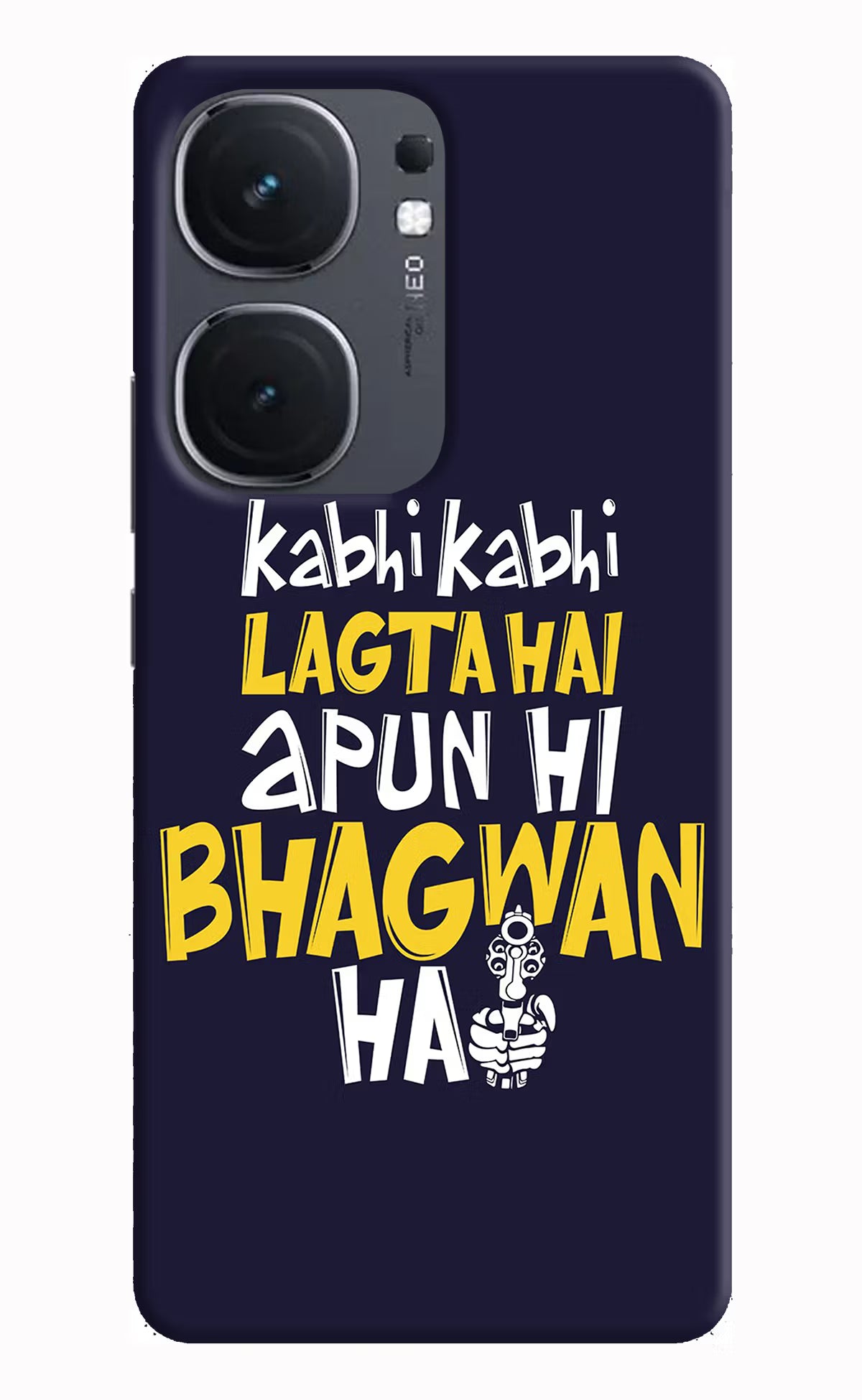 Kabhi Kabhi Lagta Hai Apun Hi Bhagwan Hai IQOO Neo9 Pro Hard Case Back Cover by Casekaro