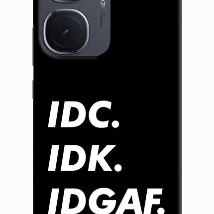 Idc Idk Idgaf IQOO Neo9 Pro Hard Case Back Cover by Casekaro